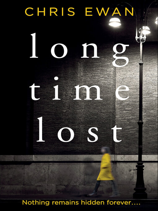 Title details for Long Time Lost by Chris Ewan - Wait list